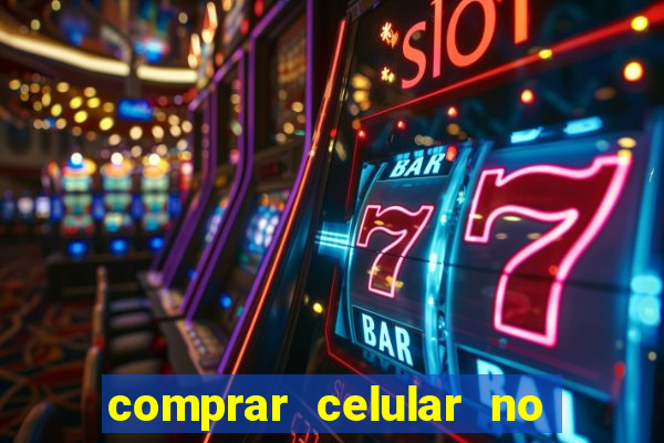 comprar celular no boleto parcelado
